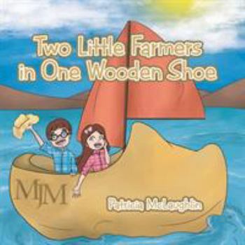 Paperback Two Little Farmers in One Wooden Shoe Book