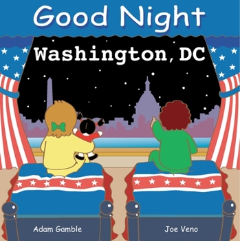 Good Night Washington, DC (Good Night Our World series) - Book  of the Good Night Our World