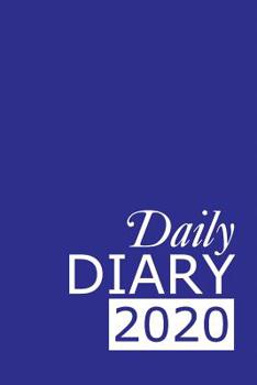 Paperback Daily Diary 2020: Blue 365 Day Tabbed Journal January - December Book