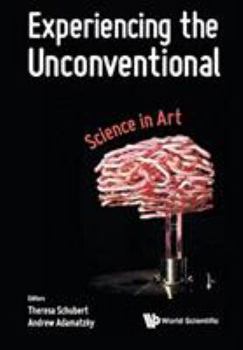 Paperback Experiencing the Unconventional: Science in Art Book
