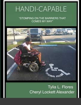 Paperback Handi-Capable: "Stomping the Barriers That Comes My Way". Book