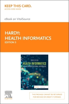 Printed Access Code Health Informatics - Elsevier eBook on Vitalsource (Retail Access Card): Health Informatics - Elsevier eBook on Vitalsource (Retail Access Card) Book