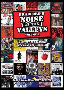 Paperback Bradford's Noise of the Valleys Volume 2 1988-1998 Book