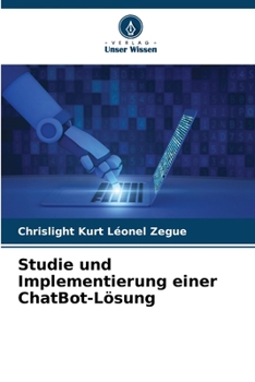 Paperback Studie und Implementierung einer ChatBot-Lösung [German] Book