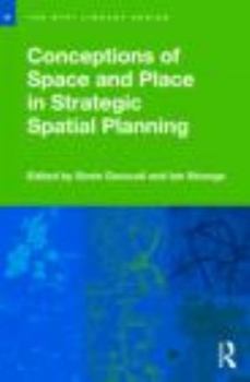 Paperback Conceptions of Space and Place in Strategic Spatial Planning Book