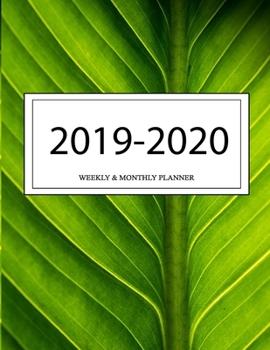 2019 - 2020 Weekly and Monthly Planner: Calendar Schedule + Organizer | Inspirational Quotes (2019-2020 Academic Planners