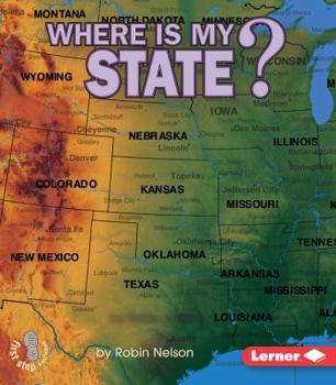 Where Is My State? (First Step Nonfiction) - Book  of the Where Am I?