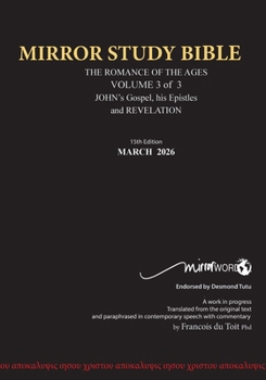 Paperback PAPERback 15th Edition MARCH 2026 MIRROR STUDY BIBLE 516p VOLUME 3 OF 3 John's Writings; Gospel; 1st Epistle & Apocalypse Book