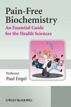 Hardcover Pain-Free Biochemistry: An Essential Guide for the Health Sciences Book