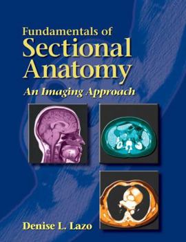 Hardcover Fundamentals of Sectional Anatomy: An Imaging Approach Book