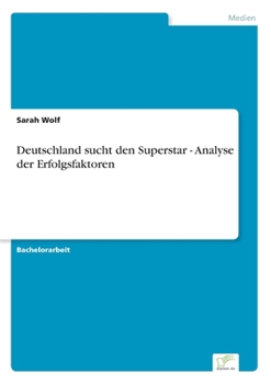 Paperback Deutschland sucht den Superstar - Analyse der Erfolgsfaktoren [German] Book