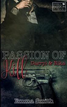 PASSION OF KILL: Darryl und Nika - Book #2 of the Books of Passion