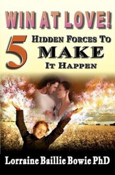 Paperback Win at Love!: 5 Hidden Forces to Make It Happen Book