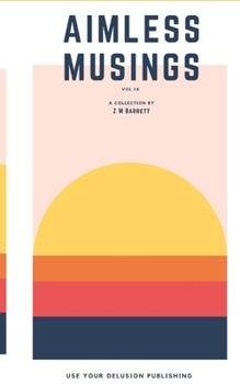 Paperback Aimless Musings: Vol IX Book