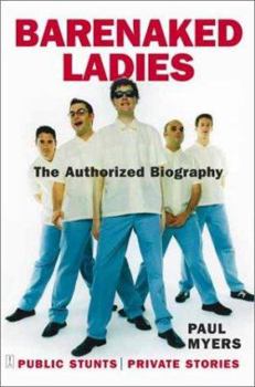 Paperback Barenaked Ladies: Public Stunts, Private Stories Book