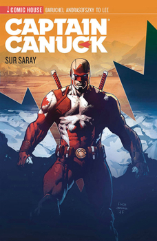 Paperback Captain Canuck - Season 0 - Sur Surray Book