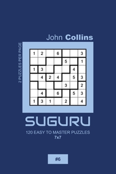 Paperback Suguru - 120 Easy To Master Puzzles 7x7 - 6 Book