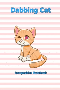 Dabbing Cat: Notebook 6 x 9 inch With 120 Lined pages