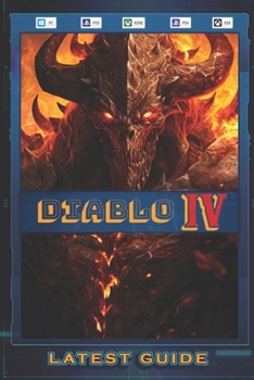 Paperback Diablo 4: LATEST GUIDE: Best Tips and Tricks, Walkthrough, Strategy and More Book