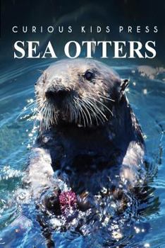 Paperback Sea Otters - Curious Kids Press Book