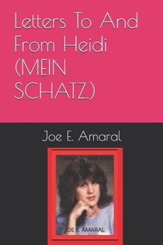 Paperback Letters To And From Heidi (MEIN SCHATZ.) Book
