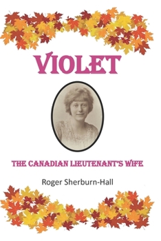 Paperback VIOLET, The Canadian Lieutenant's Wife. Book