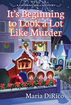It's Beginning to Look a Lot Like Murder - Book #3 of the Catering Hall Mystery