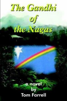 Paperback The Gandhi of the Nagas Book