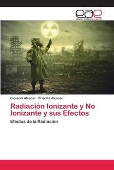 Paperback Radiación Ionizante y No Ionizante y sus Efectos [Spanish] Book
