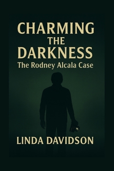 Charming the Darkness: The Rodney Alcala Case