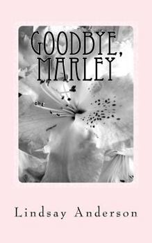Paperback Goodbye, Marley: A Leona Danels Novel Book