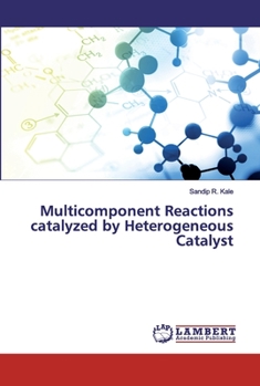 Paperback Multicomponent Reactions catalyzed by Heterogeneous Catalyst Book