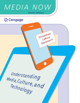 Paperback Media Now: Understanding Media, Culture, and Technology Book