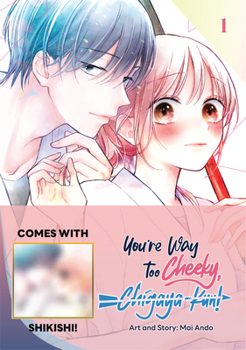 Paperback You're Way Too Cheeky, Chigaya-Kun! Volume 1: Limited Edition with Shikishi Book