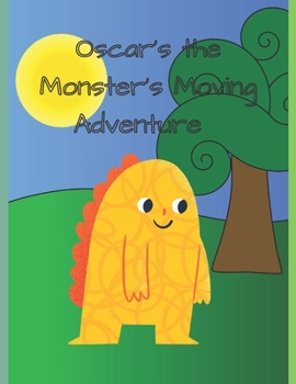 Paperback Oscar The Monster's Moving Adventure Book