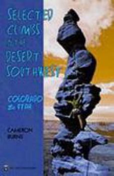 Paperback Selected Climbs in the Desert Southwest: Colorado and Utah Book