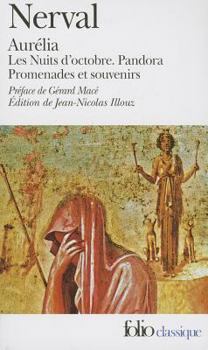 Paperback Aurelia: Precede de les Nuits D'Octobre/Pandora/Promenades Et Souvenirs [French] Book