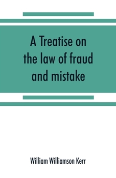 Paperback A treatise on the law of fraud and mistake Book