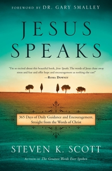 Hardcover Jesus Speaks: 365 Days of Guidance and Encouragement, Straight from the Words of Christ Book