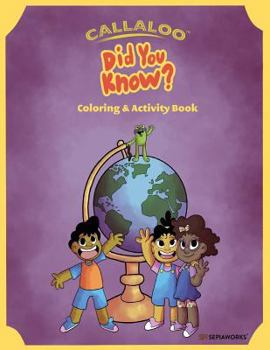Paperback Callaloo: Did You Know? (Coloring and Activity Book) Book