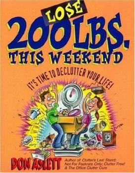 Paperback Lose 200 Pounds This Weekend: It's Time to Declutter Your Life! Book