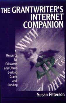 Paperback The Grantwriter&#8242;s Internet Companion: A Resource for Educators and Others Seeking Grants and Funding Book