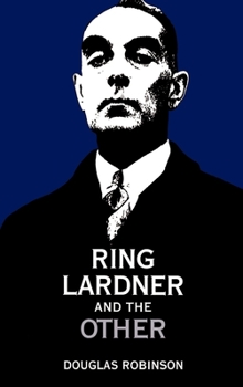 Hardcover Ring Lardner and the Other Book