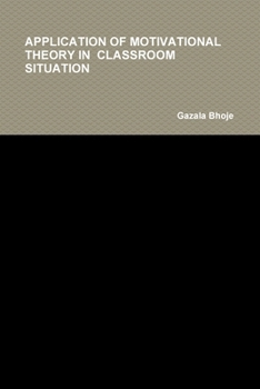Paperback Application of Motivational Theory in Classroom Situation Book