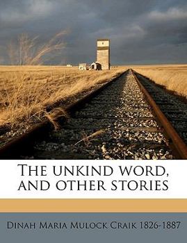 Paperback The unkind word, and other stories Volume 1 Book