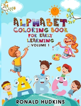 Paperback Alphabet Coloring Book for Early Learning: Volume 1 Book