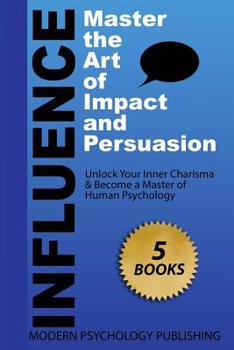 Paperback Influence: Master the Art of Impact & Persuasion Book