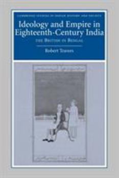 Paperback Ideology and Empire in Eighteenth-Century India: The British in Bengal Book