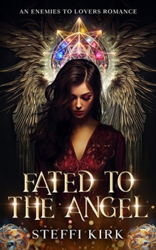 Paperback Fated to the Angel: An Enemies to Lovers Romance Book