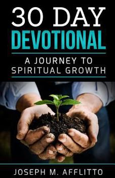 Paperback 30 Day Devotional: A Journey to Spiritual Growth Book
